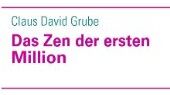 Grube, Claus David - Das Zen der ersten Million - Preis vom 17.10.2026 19:25:27 h