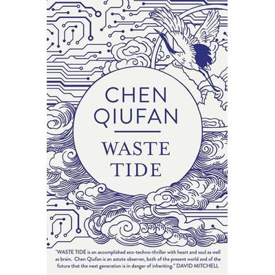 The Waste Tide, Taschenbuch von Chen Qiufan, Bloomsbury Academic, 978-1-78669-129-3