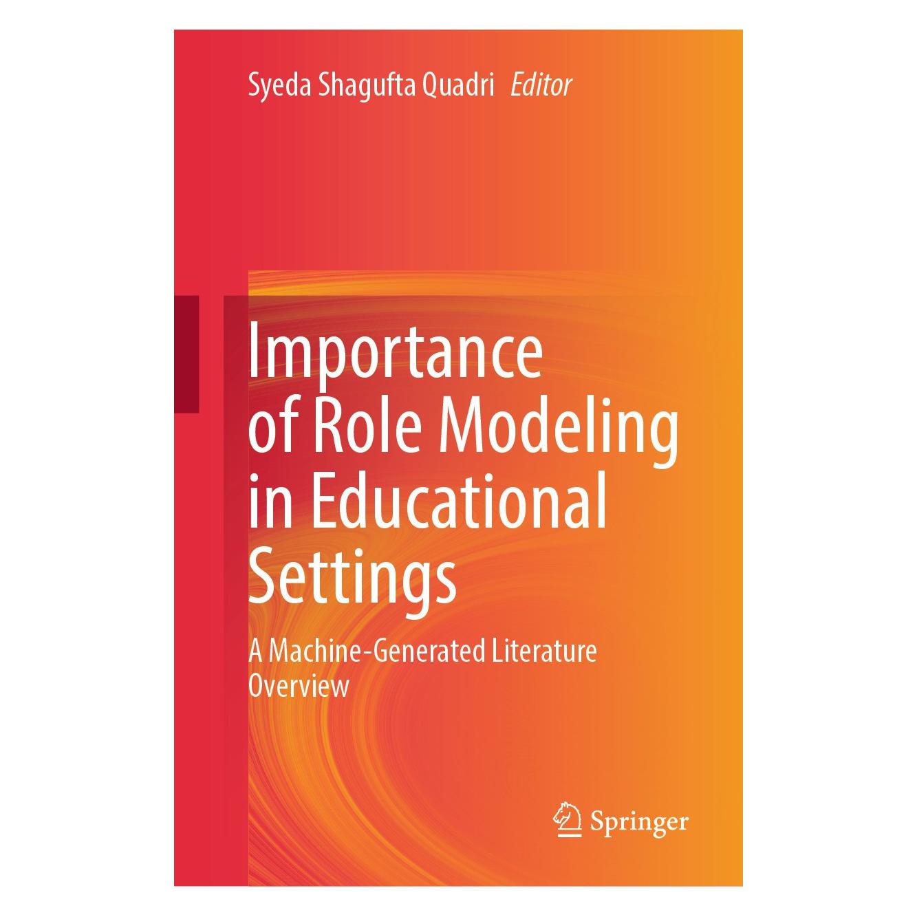 Springer Importance of Role Modeling in Educational Settings (Englisch, Hardcover, Syeda Shagufta Quadri) (9783031381027)
