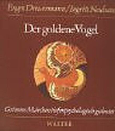 Eugen Drewermann - Grimms Märchen tiefenpsychologisch gedeutet: Der goldene Vogel (Märchen Nr. 57 aus der Grimmschen Sammlung) - Preis vom 17.10.2026 19:25:27 h