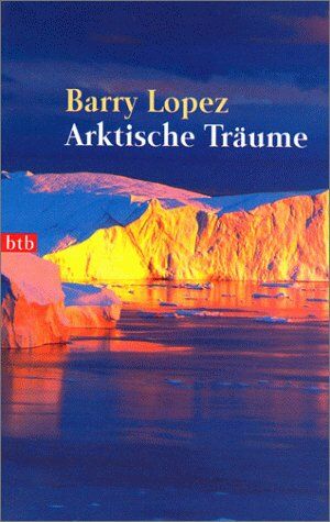 Barry Lopez - Arktische Träume - Preis vom 12.10.2026 11:37:12 h