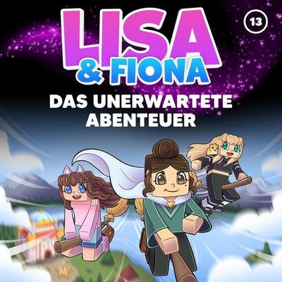 Folge 13: Das unerwartete Abenteuer - Lisa Fiona, Audio, 4071498831595