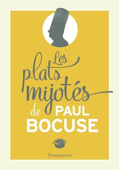 Paul Bocuse - Les plats mijotés - Preis vom 30.09.2026 22:30:23 h