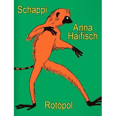 Schappi, Taschenbuch von Anna Haifisch, Rotopol, 978-3-96451-069-3