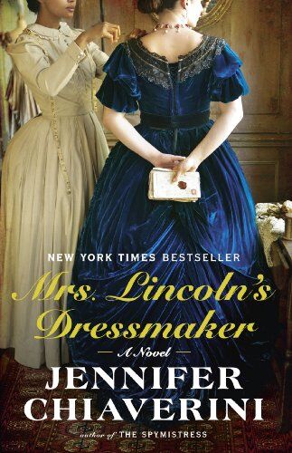 Jennifer Chiaverini - Mrs. Lincoln's Dressmaker: A Novel - Preis vom 09.10.2026 07:28:09 h