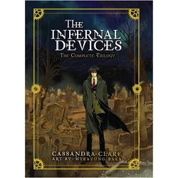 The Infernal Devices: The Complete Trilogy, Belletristik von Cassandra Clare, HyeKyung Baek