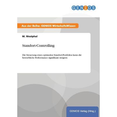 Standort-Controlling, Taschenbuch von M. Westphal, GRIN, 978-3-7379-3223-3