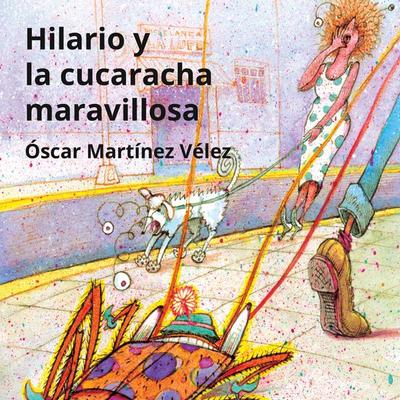 Hilario y la cucaracha maravillosa - Óscar Martínez Vélez, Audio, 9789177913214