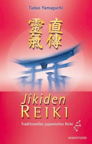 Yamaguchi - Jikiden Reiki: Traditionelles japanisches Reiki: Traditionelles japanisches Reiki. Mit einem Vorwort von Frank Arjava Petter - Preis vom 18.10.2026 15:28:09 h