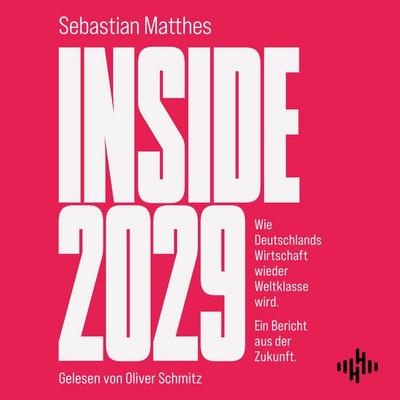Inside 2029 - Sebastian Matthes, Audio, 9783844951110