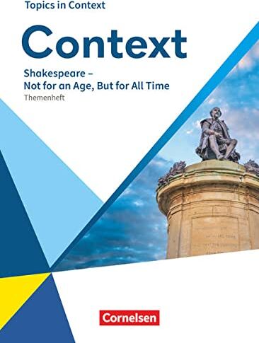 Martina Baasner - Context - Allgemeine Ausgabe 2022 - Oberstufe: Shakespeare – Not of an Age, But for All Time - Topics in Context - Themenheft - Preis vom 07.10.2026 11:45:10 h