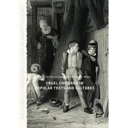 Cruel Children in Popular Texts and Cultures, Fachbücher