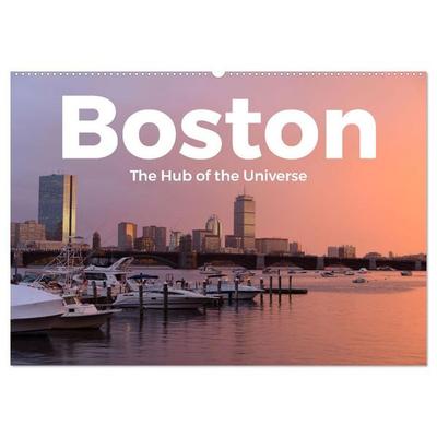 Boston - The Hub of the Universe (Wandkalender 2027 DIN A2 quer), CALVENDO Monatskalender
