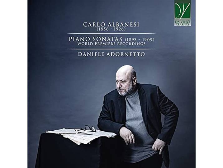 Carlo Albanesi - Piano Sonatas (1893-1909)