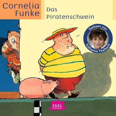 Das Piratenschwein - Cornelia Funke, Audio, 9783731394846