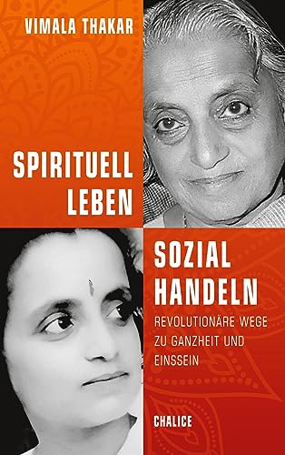 Vimala Thakar - Spirituell leben und sozial handeln: Revolutionäre Wege zu Ganzheit und Einssein - Preis vom 17.10.2026 19:25:27 h