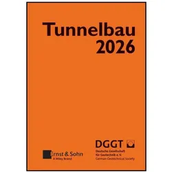 Taschenbuch für den Tunnelbau 2026, Fachbücher von Deutsche Gesellschaft für Geotechnik e. V.