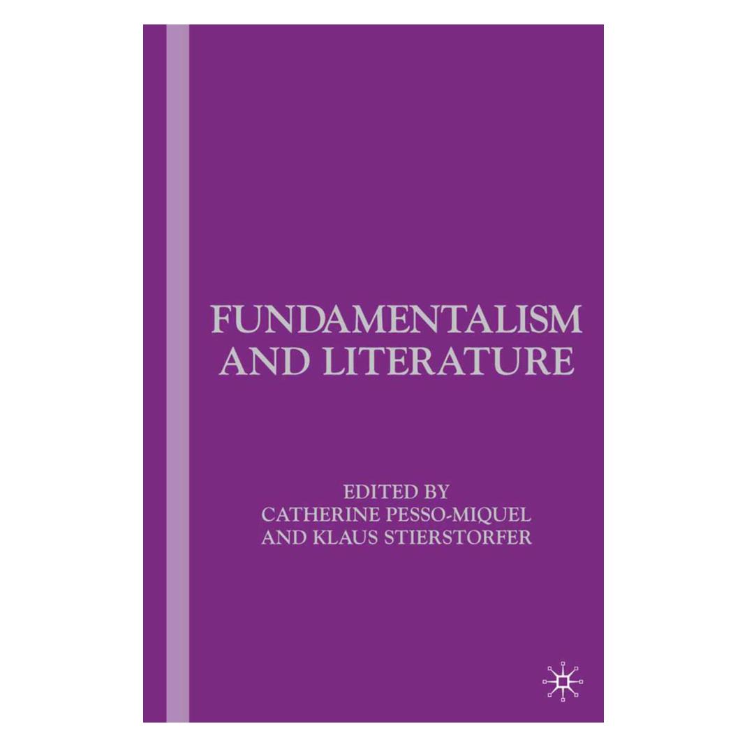 Springer Fundamentalism and Literature (Englisch, Softcover, C. Pesso-Miquel, K. Stierstorfer) (55820218)