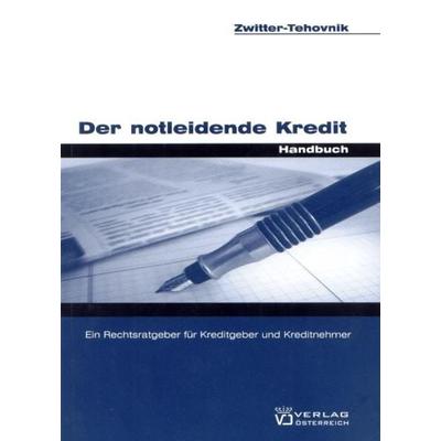Der notleidende Kredit, Paperback von Jasna Zwitter-Tehovnik, Verlag Österreich, 978-3-7046-5341-3