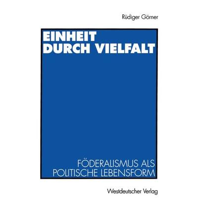Einheit durch Vielfalt, Taschenbuch von Rüdiger Görner, VS Verlag für Sozialwissenschaften, 978-3-531-12801-6