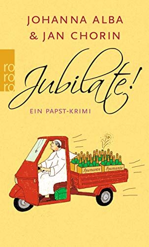 Johanna Alba - Jubilate! (Ein Papst-Krimi, Band 5) - Preis vom 05.10.2026 03:47:11 h