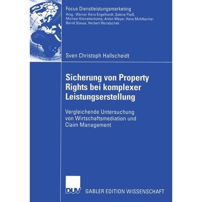 Sicherung von Property Rights bei komplexer Leistungserstellung, Taschenbuch von Sven Christoph Hallscheidt, Deutscher Universitätsverlag,