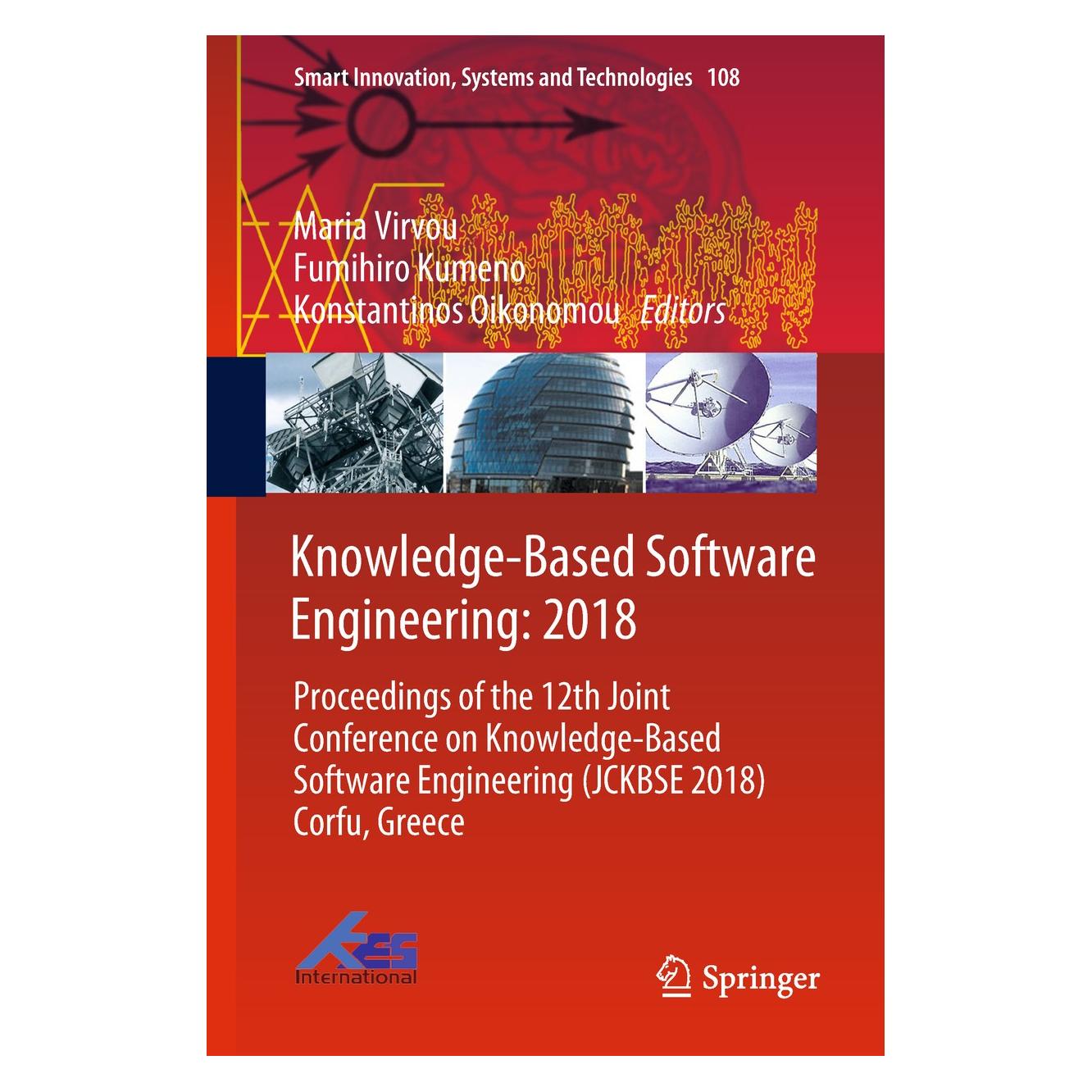 Springer Knowledge-Based Software Engineering: 2 (Englisch, Hardcover, Fumihiro Kumeno, Konstantinos Oikonomou, Maria Virvou) (9783319976785)