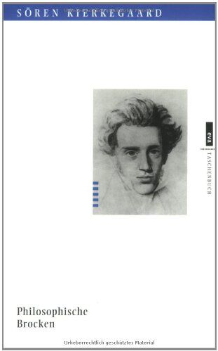 Søren Kierkegaard - Philosophische Brocken - Preis vom 09.10.2026 07:28:09 h