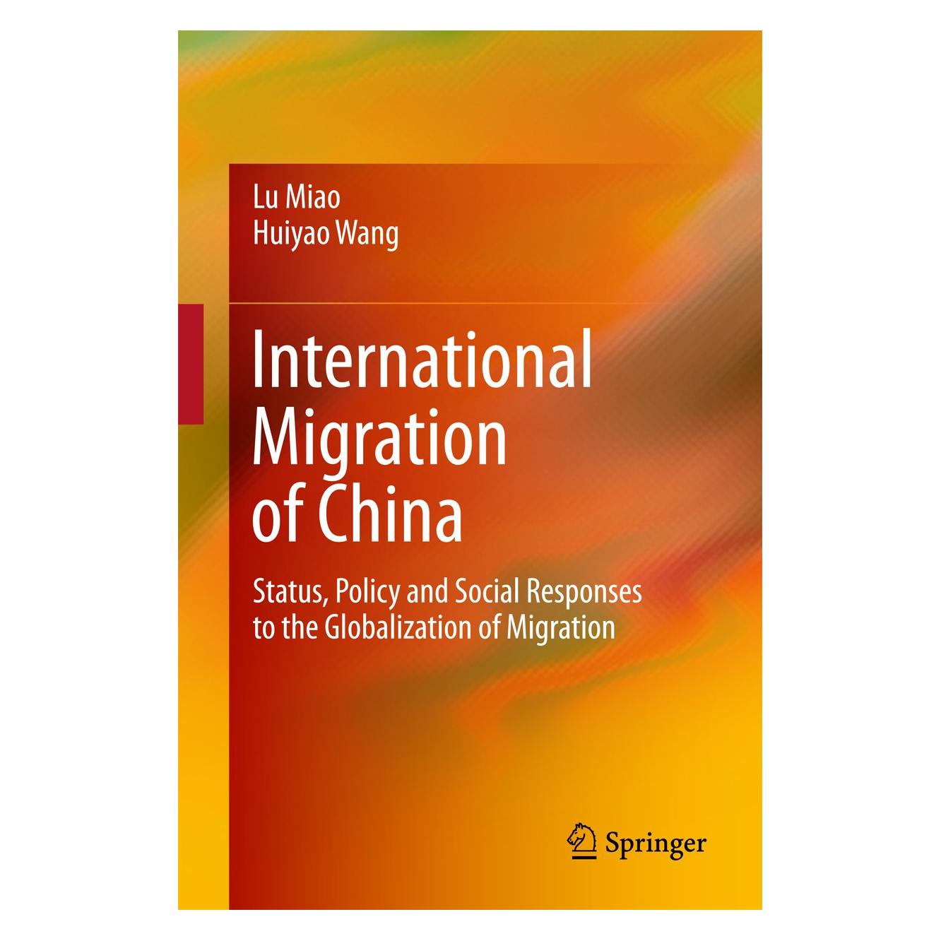 Springer International Migration of China (Englisch, Hardcover, Huiyao Wang, Lu Miao) (9789811060731)