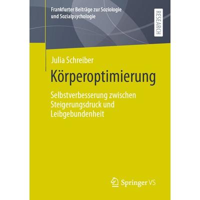 Körperoptimierung, Taschenbuch von Julia Schreiber, Springer Fachmedien Wiesbaden GmbH, 978-3-658-36017-7