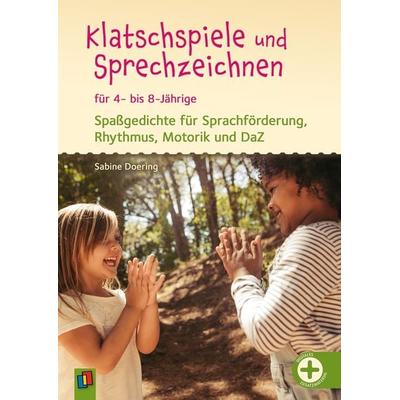Klatschspiele und Sprechzeichnen für 4- bis 8-Jährige, Taschenbuch von Sabine Doering, Verlag an der Ruhr, 978-3-8346-6706-9