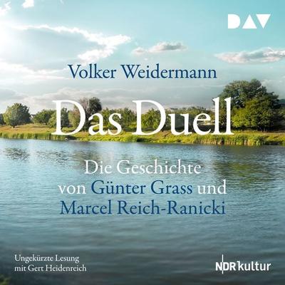 Das Duell. Die Geschichte von Günter Grass und Marcel Reich-Ranicki - Volker Weidermann, Audio, 9783742412003