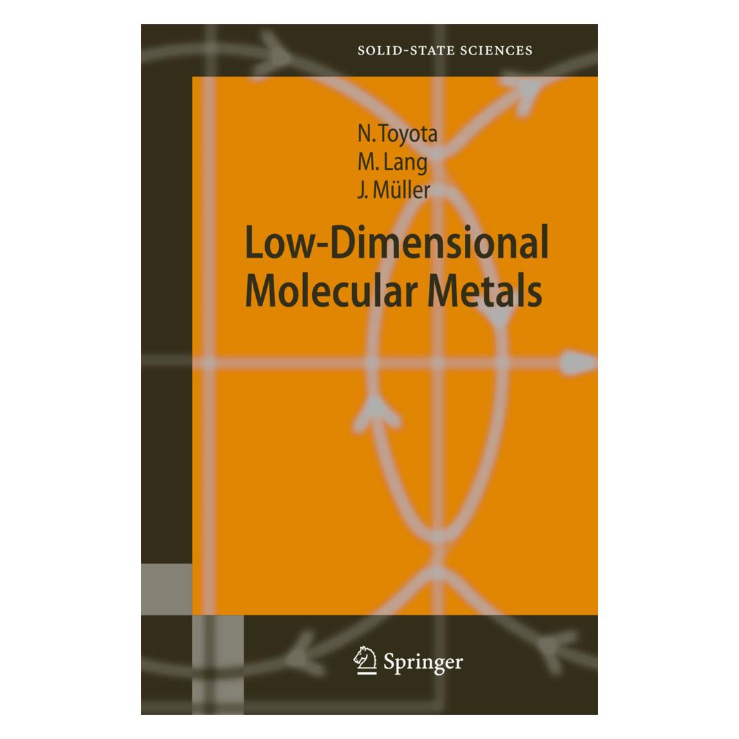 Springer Low-Dimensional Molecular Metals (Englisch, Softcover, Jens Müller, Michael Lang, Naoki Toyota) (55374363)