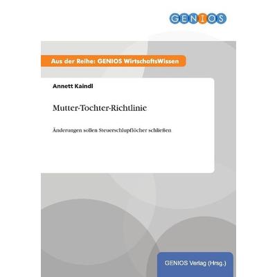 Mutter-Tochter-Richtlinie, Taschenbuch von Annett Kaindl, GRIN, 978-3-7379-5884-4