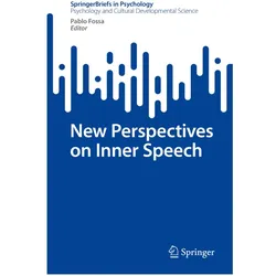 New Perspectives on Inner Speech, Fachbücher von Pablo Fossa