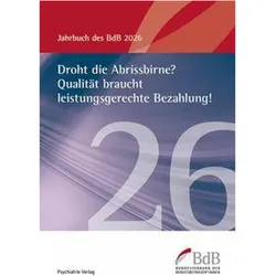 Droht die Abrissbirne? Qualität braucht leistungsgerechte Bezahlung!, Ratgeber von Bundesverband der Berufsbetreuer*innen e.V. (BdB)