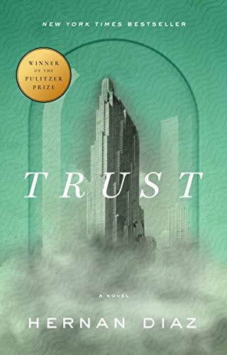 Hernan Diaz - Trust (Pulitzer Prize Winner) - Preis vom 09.10.2026 07:28:09 h