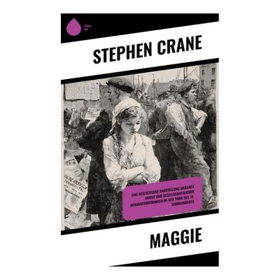 Maggie, Taschenbuch von Stephen Crane, Copycat, 978-80-285-1039-8