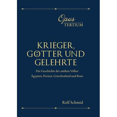 Opus Tertium, Gebundene Ausgabe von Rolf Schmid, BoD – Books on Demand, 978-3-7597-7108-7