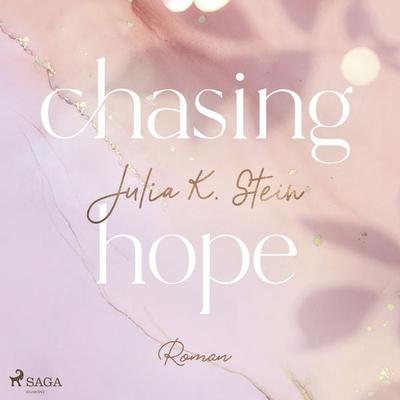 Chasing Hope (Montana Arts College 3) - Julia K. Stein, Audio, 9788726965049