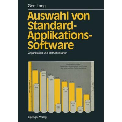 Auswahl von Standard-Applikations-Software, Taschenbuch von Gert Lang, Springer Berlin, 978-3-642-74880-6