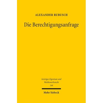 Die Berechtigungsanfrage, Taschenbuch von Alexander Rubusch, Mohr Siebeck, 978-3-16-156517-5
