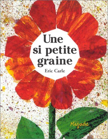 Eric Carle - Une si petite graine - Preis vom 11.10.2026 03:10:56 h