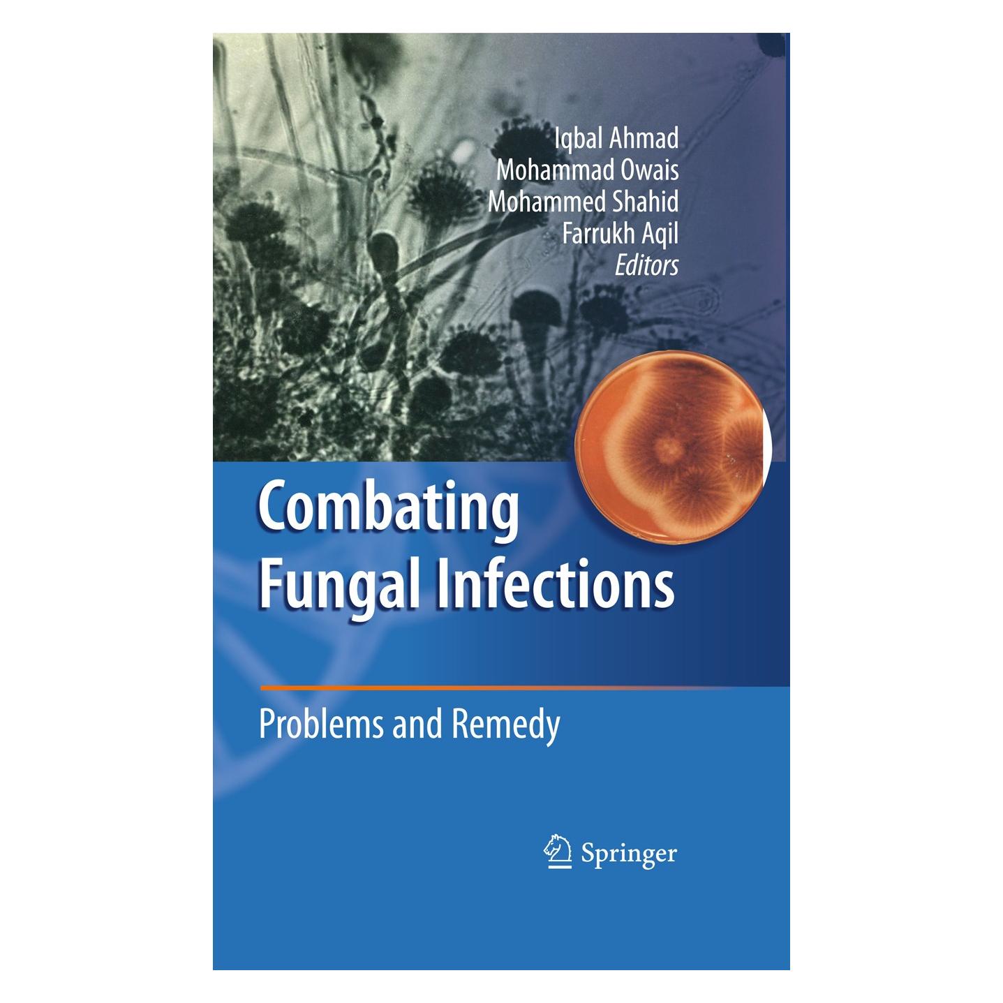 Springer Combating Fungal Infections (Englisch, Hardcover, Farrukh Aqil, Iqbal Ahmad, Mohammad Owais, Mohammed Shahid) (9783642121722)