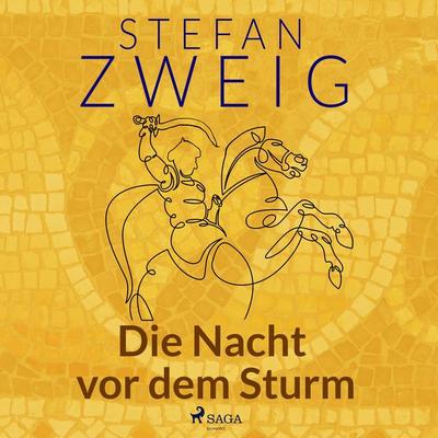 Die Nacht vor dem Sturm - Stefan Zweig, Audio, 9788728201022