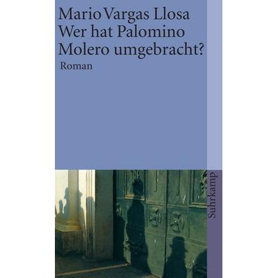 Wer hat Palomino Molero umgebracht?, Taschenbuch von Mario Vargas Llosa, Suhrkamp