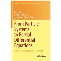From Particle Systems to Partial Differ, Fachbücher von Ana Jacinta Soares, Patrcia Gonçalves, Eric Carlen