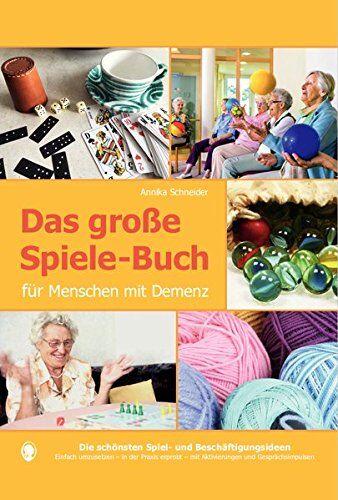 Annika Schneider - Das große Spiele-Buch für Menschen mit Demenz - Preis vom 11.10.2026 03:10:56 h
