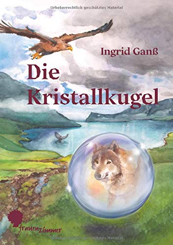 Ingrid Ganß - Die Kristallkugel - Preis vom 30.09.2026 22:30:23 h