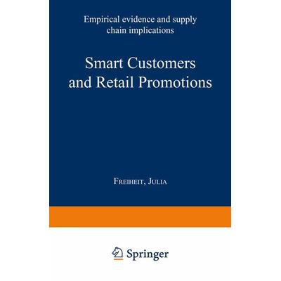 Smart Customers and Retail Promotions, Taschenbuch von Julia Freiheit, Deutscher Universitätsverlag, 978-3-8244-7451-6
